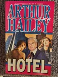 Arthur Hailey - Hotel, 1994, 462 pagini, stare buna