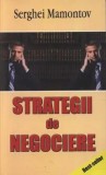Cumpara ieftin Strategii de negociere/Serghei Mamontov