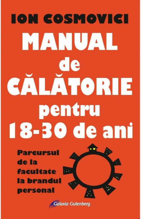 Manual de calatorie pentru 18-30 de ani | Ion Cosmovici