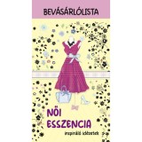 Női esszencia - inspir&aacute;l&oacute; &uuml;zenetek - Bev&aacute;s&aacute;rl&oacute;lista