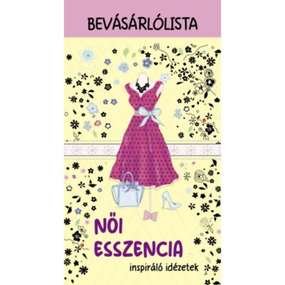 Női esszencia - inspir&amp;aacute;l&amp;oacute; &amp;uuml;zenetek - Bev&amp;aacute;s&amp;aacute;rl&amp;oacute;lista foto