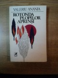 ROTONDA PLOPILOR APRINSI de VALERIU ANANIA , 1983 , PREZINTA URME DE UZURA