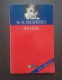 POLITICE - HORIA ROMAN PATAPIEVICI, Humanitas