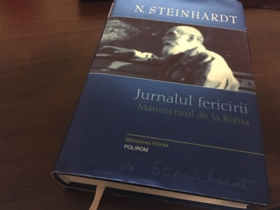 N. STEINHARDT, JURNALUL FERICIRII. MANUSCRISUL DE LA ROHIA- O VARIANTA INEDITA foto