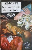 Nu V-ATINGETI de MANGOTI! - Albert Simonin, Iri, 1994, Politist, Romana, Paperback, 253 pagini