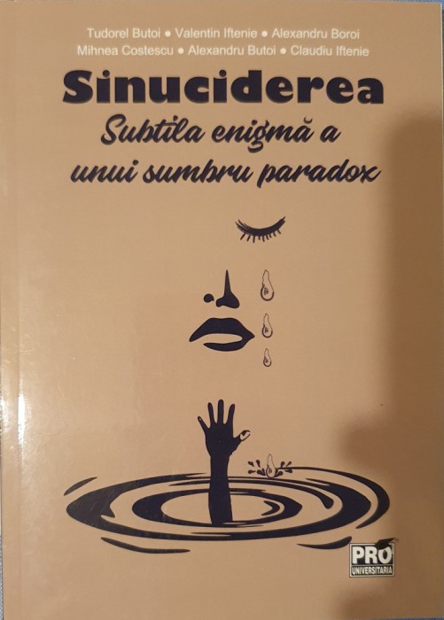 Sinuciderea, Subtila Enigma A Unui Sumbru Paradox, Tudorel Butoi, 2019
