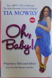 OH, BABY! by TIA MOWRY