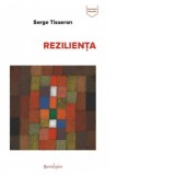 Rezilienta - Serge Tisseron