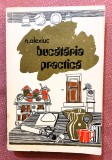 Bucataria practica. Editura Tehnica, 1979 - Nicolae Olexiuc
