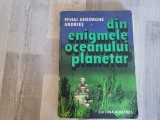 Din enigmele Oceanului Planetar de Mihai Gheorghe Andries
