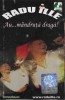 Casetă audio Radu Ille - Au... M&acirc;ndruță Dragă!, originală, Populara