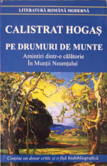 PE DRUMURI DE MUNTE. AMIINTIRI DINTR-0 CALATORIE; IN MUNTII NEAMTULUI-CALISTRAT HOGAS foto