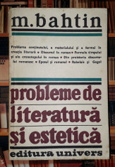 M. Bahtin - Probleme de literatura si estetica foto