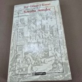 REVOLTA MASELOR-JOSE ORTEGA Y GASSET
