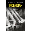 Incendiar, Michael Cannell, Rao
