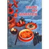 TERAPIE PRIN ALIMENTATIE. CARTE DE BUCATE A CENTRULUI DE SANATATE EDEN - BREAZA-CORNELIA COSTEA, VALERIAN R-258758