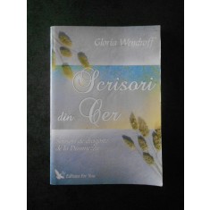 GLORIA WENDROFF - SCRISORI DIN CER