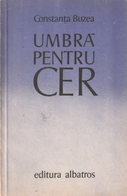 CONSTANTA BUZEA - UMBRA PENTRU CER foto
