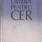 CONSTANTA BUZEA - UMBRA PENTRU CER