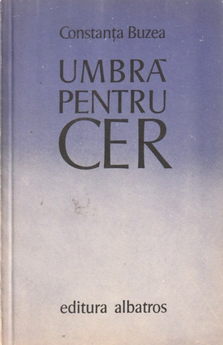 CONSTANTA BUZEA - UMBRA PENTRU CER