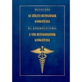Az &iacute;z&uuml;leti betegs&eacute;gek gy&oacute;gy&iacute;t&aacute;sa - A v&eacute;r betegs&eacute;geinek gy&oacute;gy&iacute;t&aacute;sa - Dr. Weisz Ede