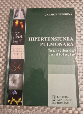 Hipertensiunea pulmonara in practica de cardiologie Carmen Ginghina foto