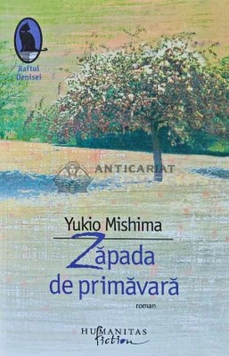 Zapada de primavara - Yukio Mishima (AE47) foto