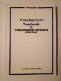 Vasile Pușcaș (ed.) - Al Doilea Război Mondial: Transilvania și aranjamentele europene 1940-1944