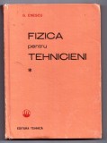fizica pentru tehnicieni cartonata vol. 1 de g. enescu