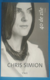Chris Simion - 40 de zile