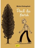 Cumpara ieftin Paul La Tara, Michel Rabagliati - Editura Art