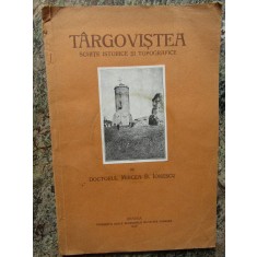 M.Ionescu / Targovistea - schite istorice si topografice 1929