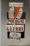Pologne. L&#039;etat de guerre &ndash; William Caruchet - Carte, stare buna/foarte buna