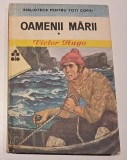Victor Hugo - Oamenii marii &ndash; Biblioteca pentru toti copiii - 2 volume