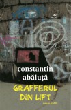 Grafferul din lift - Constantin Abaluta