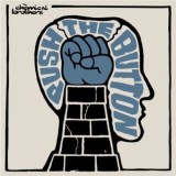 Push The Button - Vinyl | The Chemical Brothers, Polydor Records