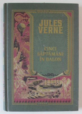 CINCI SAPTAMANI IN BALON de JULES VERNE , ilustratii de EDOUARD RIOU si HENRI de MONTAUT , 2021 foto