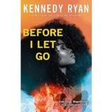 Before I Let Go