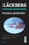 Printesa gheturilor | Camilla Lackberg, Trei