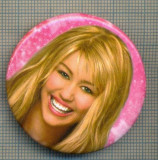 Y 1174 INSIGNA - HANNAH MONTANA? - PENTRU COLECTIONARI