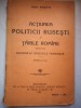 Actiunea Politicii Rusesti in Tarile Romane, Radu Rosetti, Ed. II, 1914, George Ionescu, Bucuresti, Carte Veche, Bibliofilie, 157 pagini