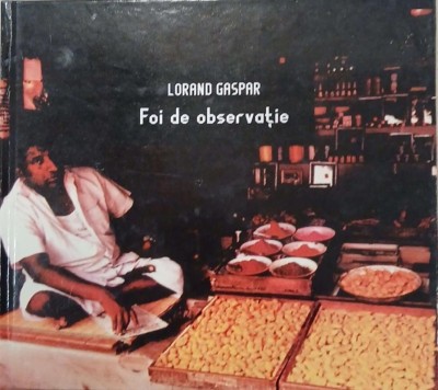 Foi de observatie - Lorand Gaspar foto