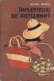 Gavril Mogda - Impletituri de artizanat