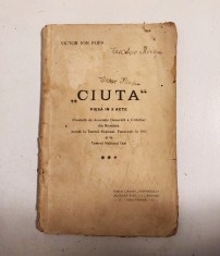Ciuta, piesă &icirc;n trei acte - Victor Ion Popa, carte veche, 1924