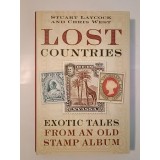 Stuart Laycock; Chris West - Lost Countries: Exotic Tales From An Old Stamp Album