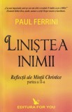 Paul Ferrini - Linistea inimii. Reflectii ale Mintii Christice, volumul 2