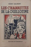 Les charrettes de la guillotine - Henri Gaubert - Carte anticariat
