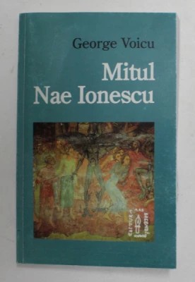 George Voicu - Mitul Nae Ionescu foto