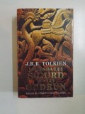 LEGENDA LUI SIGURD SI A LUI GUDRUN de J. R. R. TOLKIEN , 2012 , EDITIE CARTONATA