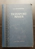 Transport minier - A. O. Spivakovski (foarte rară!)
